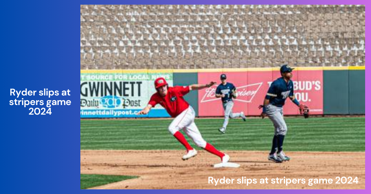 ryder slips at stripers game 2024