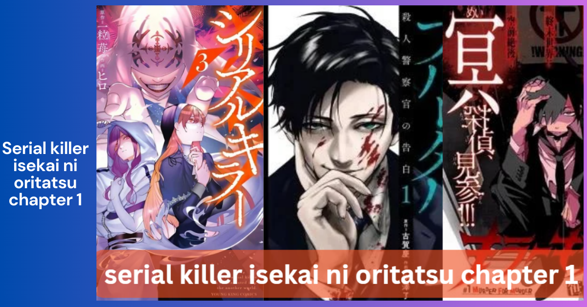 Serial Killer Isekai ni Oritatsu Chapter 1 _ A Deep Dive into the World of Dark Isekai