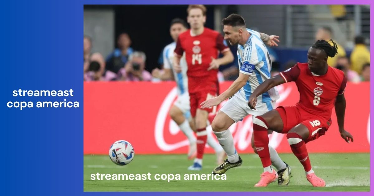 StreamEast Copa America _ Your Go-To Platform for Copa America 2024 Live Streaming